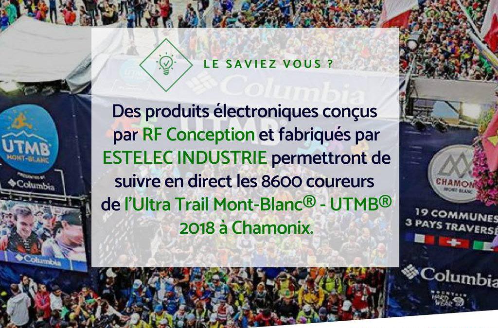 Lire la suite à propos de l’article Des produits électroniques conçus par RF Conception et fabriqués par ESTELEC INDUSTRIE pour l’UTMB 2018 Chamonix